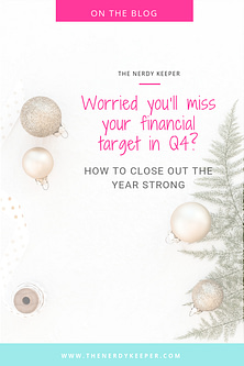 Worried you’ll miss your financial target in Q4? How to close out the year strong