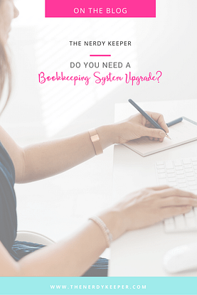 Do You Need a Bookkeeping System Upgrade? Do You Need a Bookkeeping System Upgrade?