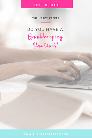 Do You Have a Bookkeeping Routine?