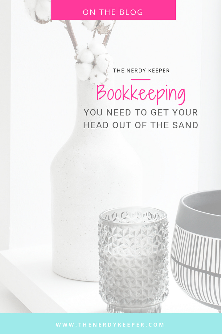 Bookkeeping - You Need To Get Your Head Out Of The Sand