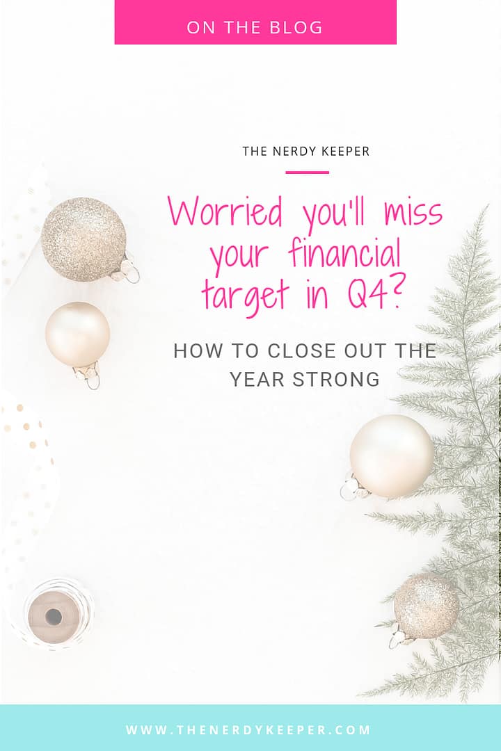 Worried you’ll miss your financial target in Q4? How to close out the year strong Worried you’ll miss your financial target in Q4? How to close out the year strong