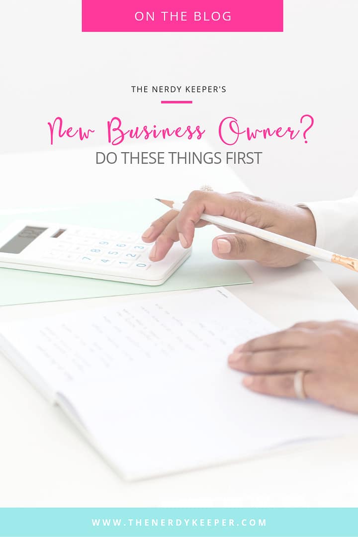 New Business Owner? Do These Things First New Business Owner? Do These Things First